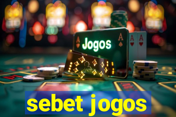 sebet jogos